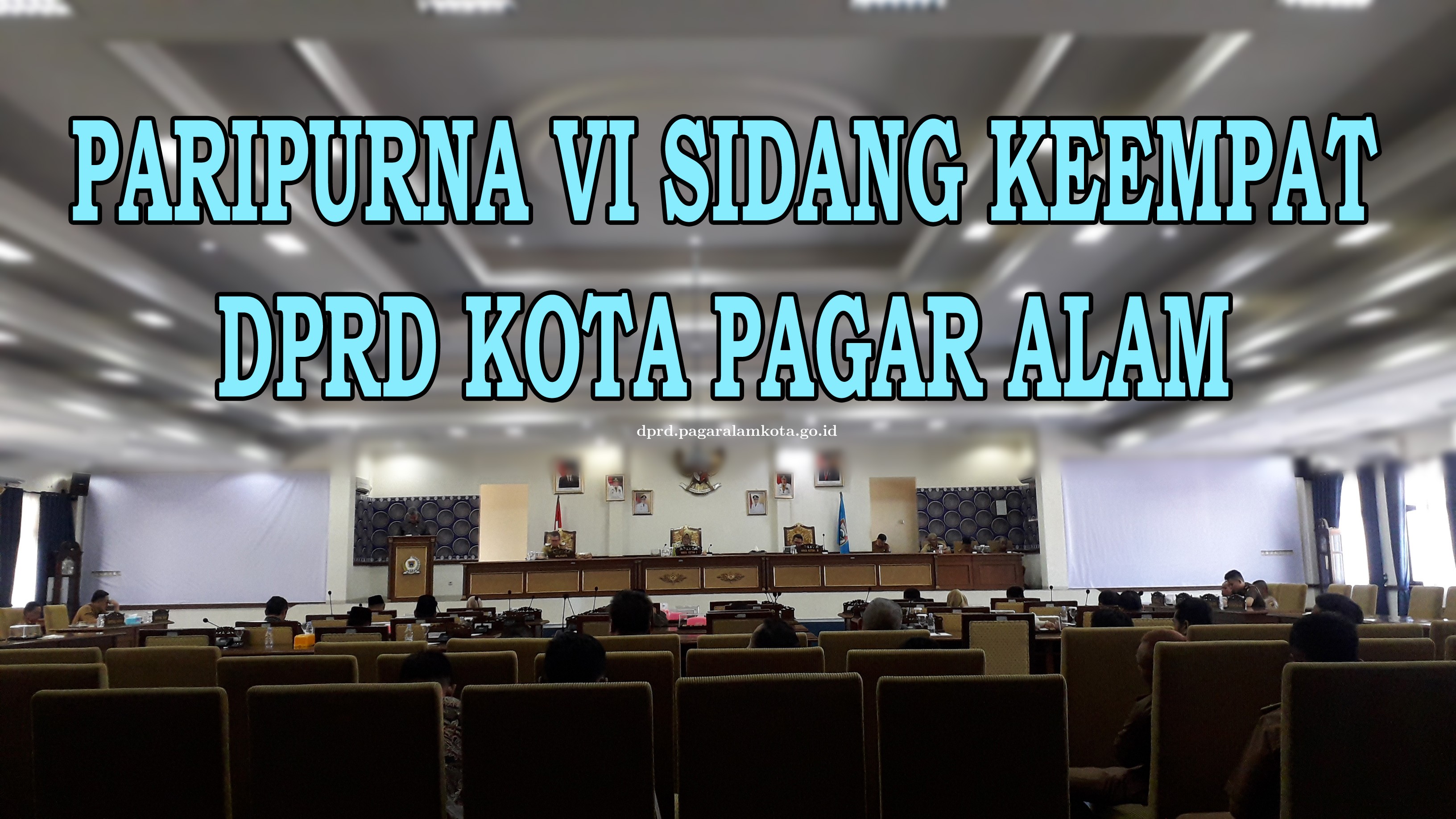 RAPAT PARIPURNA VI SIDANG KEEMPAT DPRD KOTA PAGAR ALAM