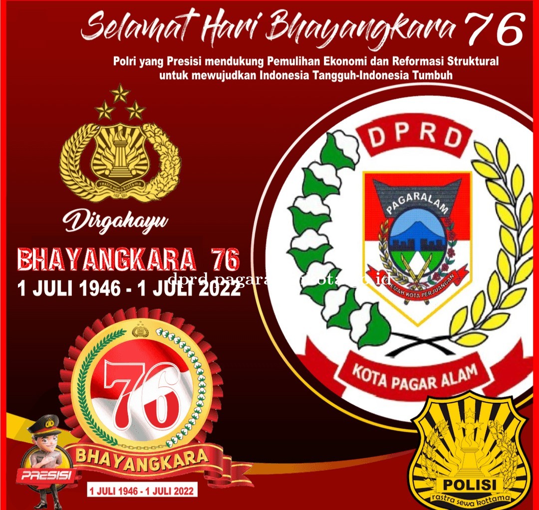 DPRD DAN SEKRETARIAT DPRD KOTA PAGAR ALAM MENGUCAPKAN DIRGAHAYU BHAYANGKARA KE-76  TAHUN 2022