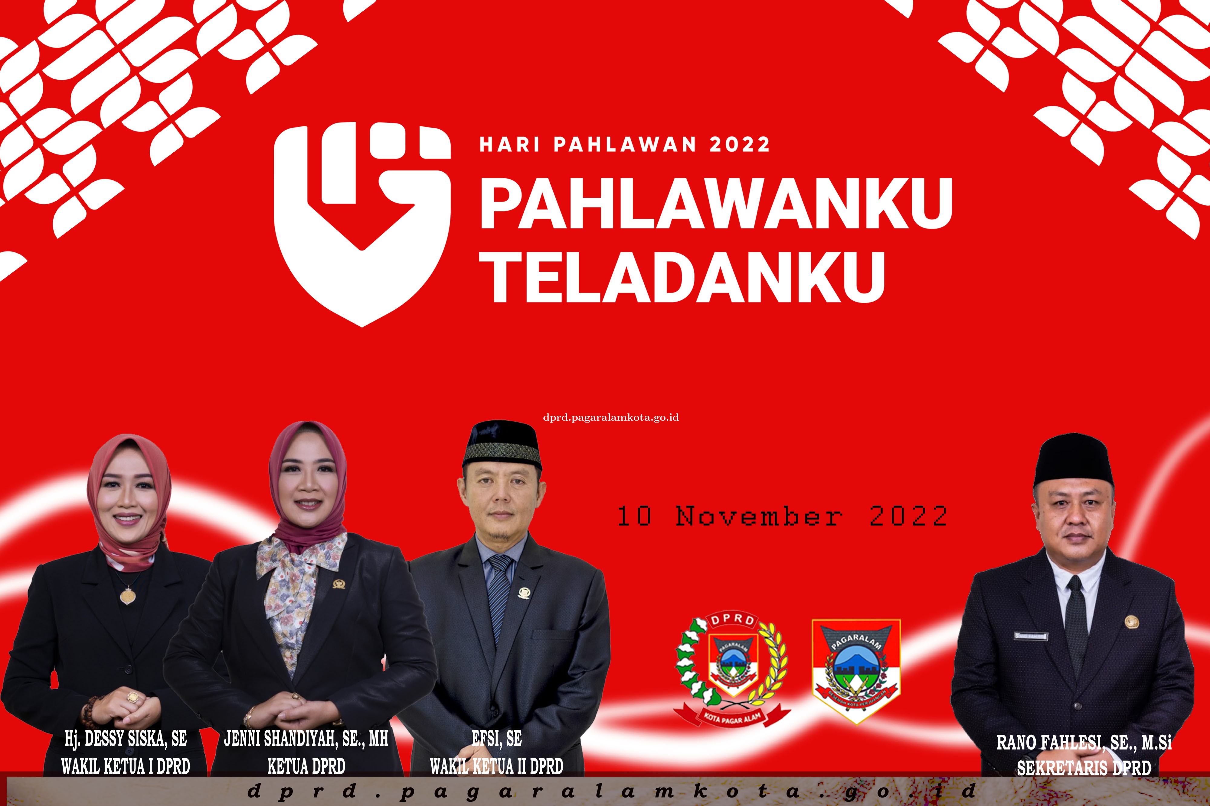 Selamat Hari Pahlawan 10 November 2022! Pahlawanku, Teladanku!